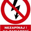 Nezapínaj! Na zariadení sa pracuje 210x297mm - plastová tabulka MAGG www.dobrezeleziarstvo.sk